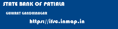 STATE BANK OF PATIALA  GUJARAT GANDHINAGAR    ifsc code